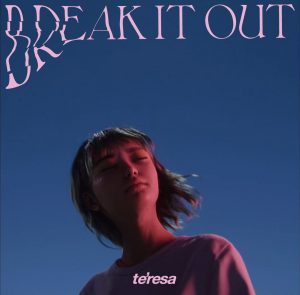 『te'resa - break it out』収録の『break it out』ジャケット