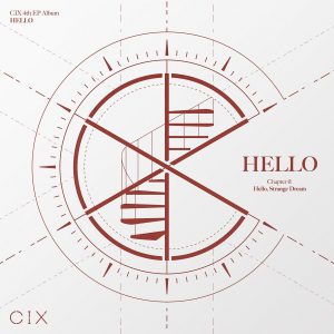 『CIX - Stairway To Heaven』収録の『CIX 4th EP Album ‘HELLO’ Chapter Ø. Hello, Strange Dream』ジャケット
