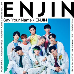 『ENJIN - ENJIN』収録の『Say Your Name / ENJIN』ジャケット