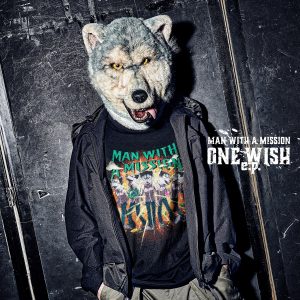Cover art for『MAN WITH A MISSION - ONE WISH』from the release『ONE WISH e.p.』