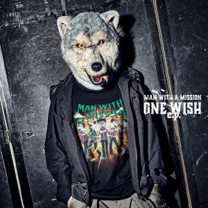 『MAN WITH A MISSION - ONE WISH』収録の『ONE WISH e.p.』ジャケット