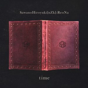 Cover art for『SawanoHiroyuki[nZk]:ReoNa - time』from the release『time』