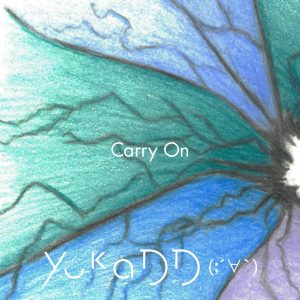 『yukaDD - Carry On (Japanese Ver.)』収録の『Carry On』ジャケット