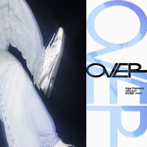 『Age Factory - OVER』収録の『OVER』ジャケット