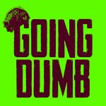 『Alesso, Stray Kids, CORSAK - Going Dumb (with Stray Kids)』収録の『Going Dumb』ジャケット