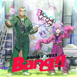 『BOOGEY VOXX - ゲッマニ (feat. sumeshiii a.k.a. バーチャルお寿司 & 熊野ぽえみ)』収録の『Bang!!』ジャケット