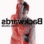 Cover art for『Daichi Miura - Backwards』from the release『Backwards』
