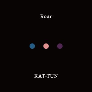 『KAT-TUN - Flashback』収録の『Roar』ジャケット
