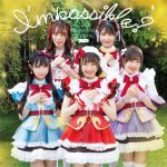 『Luce Twinkle Wink☆ - I'mpossible?』収録の『I’mpossible？』ジャケット