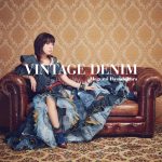 『林原めぐみ - DENIM』収録の『VINTAGE DENIM』ジャケット