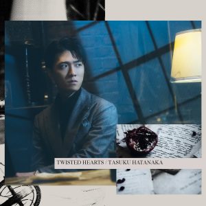 Cover art for『Tasuku Hatanaka - TWISTED HEARTS』from the release『TWISTED HEARTS』