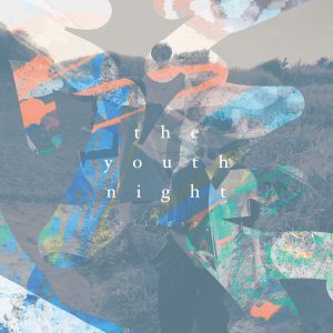 『chilldspot - ネオンを消して』収録の『the youth night』ジャケット