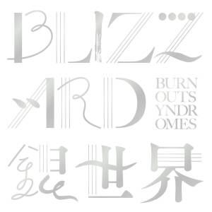 『BURNOUT SYNDROMES - 銀世界』収録の『BLIZZARD』ジャケット