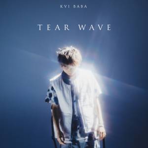 『Kvi Baba - Tear Wave』収録の『Tear Wave』ジャケット