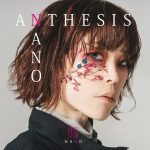 『ナノ - LINE OF FIRE』収録の『ANTHESIS』ジャケット