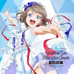 『渡辺曜(斉藤朱夏) from Aqours - Beginner's Sailing』収録の『LoveLive! Sunshine!! Watanabe You First Solo Concert Album 〜Beginner's Sailing〜』ジャケット