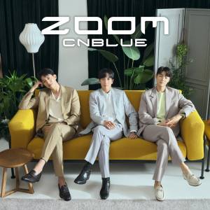 『CNBLUE - How you feel』収録の『ZOOM』ジャケット