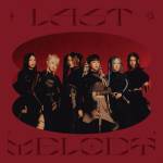 『EVERGLOW - DON’T ASK DON’T TELL』収録の『Last Melody』ジャケット