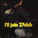 『G:nt - I'll join 27club』収録の『I'll join 27club』ジャケット