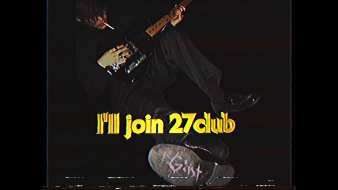 I Ll Join 27club 歌詞 G Nt Lyrical Nonsense 歌詞リリ I Ll Join 27club 歌詞 G Nt Lyrical Nonsense 歌詞リリ
