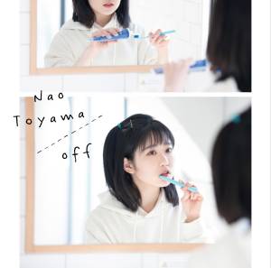 Cover art for『Nao Toyama - off』from the release『off』