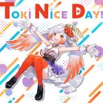 Cover art for『Tokina Echigoya - TOKI NICE DAY!』from the release『TOKI NICE DAY!