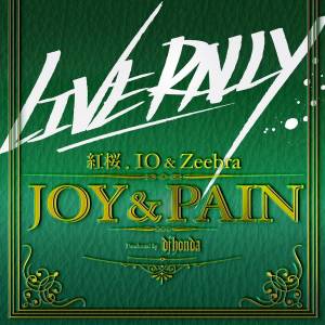 『紅桜, IO & Zeebra - JOY&PAIN』収録の『JOY&PAIN』ジャケット