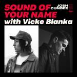 Cover art for『Josh Cumbee - Sound Of Your Name (with ビッケブランカ)』from the release『Sound Of Your Name (with Vickeblanka)