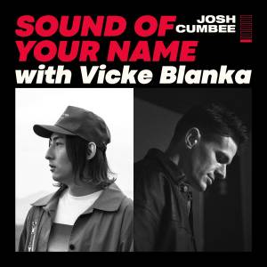 『Josh Cumbee - Sound Of Your Name (with ビッケブランカ)』収録の『Sound Of Your Name (with ビッケブランカ)』ジャケット