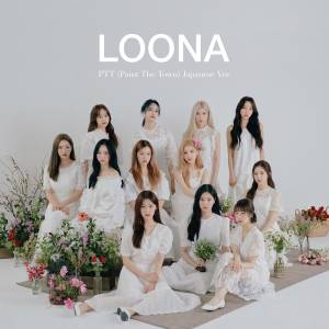 『LOONA - PTT (Paint The Town) [Japanese Ver.]』収録の『PTT (Paint The Town) [Japanese Ver.]』ジャケット