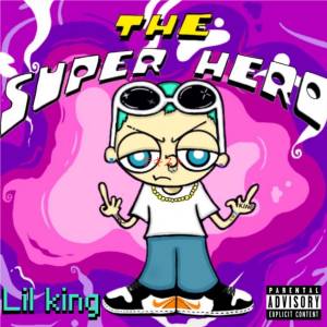 『Lil KING - SuPeR HERO』収録の『SuPeR HERO』ジャケット