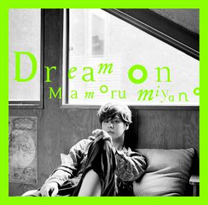 『宮野真守 - MILESTONE』収録の『Dream on』ジャケット