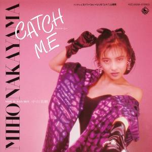 Cover art for『Miho Nakayama - CATCH ME』from the release『CATCH ME』