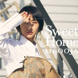 『Ms.OOJA - Sweet Home』収録の『Sweet Home』ジャケット