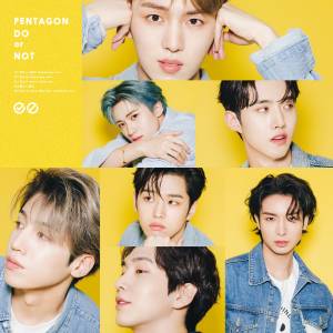 『PENTAGON - Don't worry 'bout me』収録の『DO or NOT』ジャケット