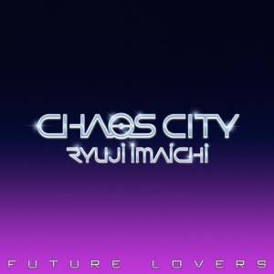 Cover art for『RYUJI IMAICHI - FUTURE LOVERS』from the release『FUTURE LOVERS』