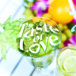 『TWICE - Alcohol-Free』収録の『Taste of Love』ジャケット