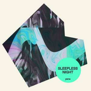 Cover art for『yama - Sleepless Night』from the release『Sleepless Night』