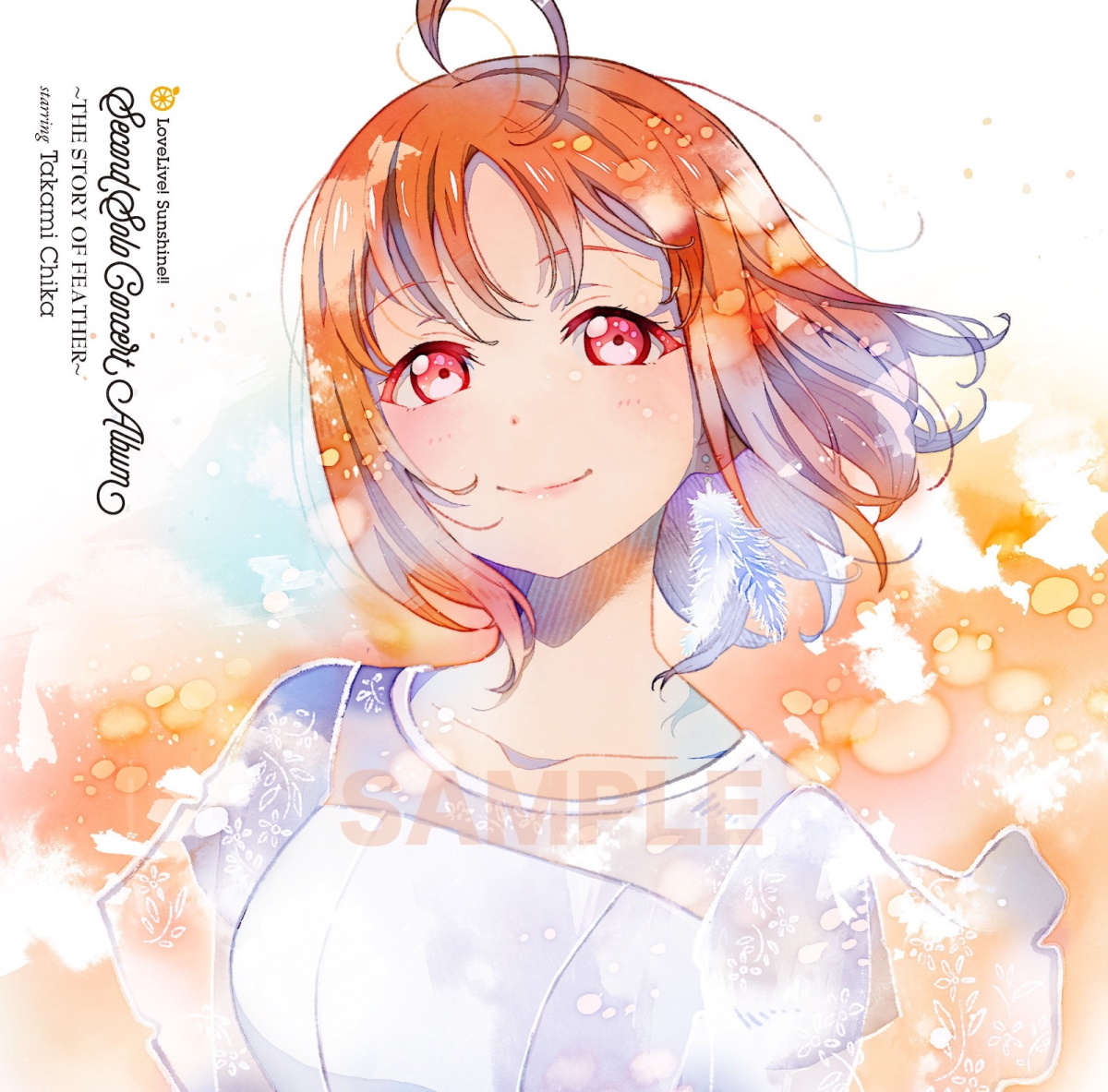 Cover art for『Chika Takami (Anju Inami) from Aqours - OKAWARI Happy life!』from the release『LoveLive! Sunshine!! Second Solo Concert Album ～THE STORY OF FEATHER～ starring Takami Chika