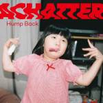 『Hump Back - 番狂わせ』収録の『ACHATTER』ジャケット