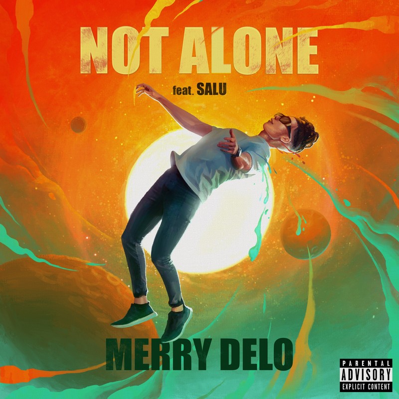 『Merry Delo - NOT ALONE (feat. SALU) 歌詞』収録の『NOT ALONE (feat. SALU)』ジャケット