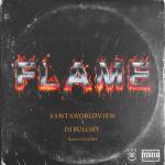 『SANTAWORLDVIEW & DJ BULLSET - FLAME』収録の『FLAME』ジャケット