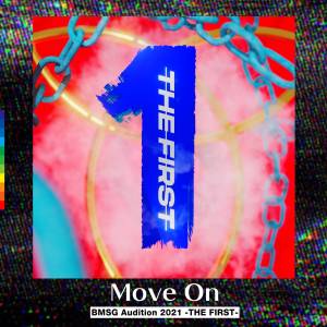 『THE FIRST -BMSG Audition prod. by SKY-HI- - Move On -from Audition THE FIRST-』収録の『Move On -from Audition THE FIRST-』ジャケット