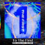 『THE FIRST -BMSG Audition prod. by SKY-HI- - To The First -from Audition THE FIRST-』収録の『To The First -from Audition THE FIRST-』ジャケット