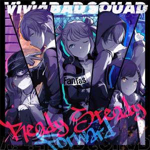 『Vivid BAD SQUAD - Ready Steady feat. 初音ミク (Prod. Giga)』収録の『Ready Steady/Forward』ジャケット