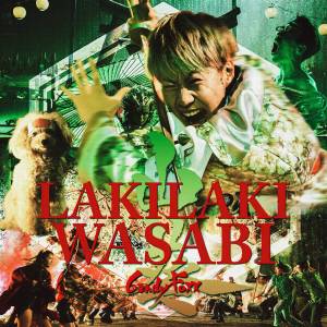 『Candy Foxx - LAKILAKI WASABI』収録の『LAKILAKI WASABI』ジャケット