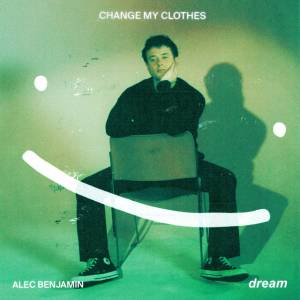 『Dream & Alec Benjamin - Change My Clothes』収録の『Change My Clothes』ジャケット