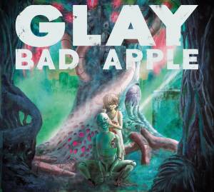 『GLAY - SHINING MAN』収録の『BAD APPLE』ジャケット