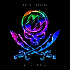『MIGHTY WARRIORS - Warriors Anthem』収録の『Warriors Anthem』ジャケット
