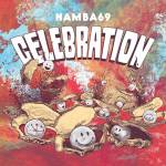 『NAMBA69 - CELEBRATION』収録の『CELEBRATION』ジャケット